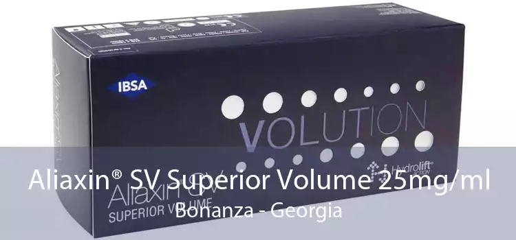 Aliaxin® SV Superior Volume 25mg/ml Bonanza - Georgia
