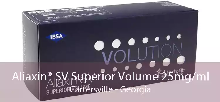 Aliaxin® SV Superior Volume 25mg/ml Cartersville - Georgia