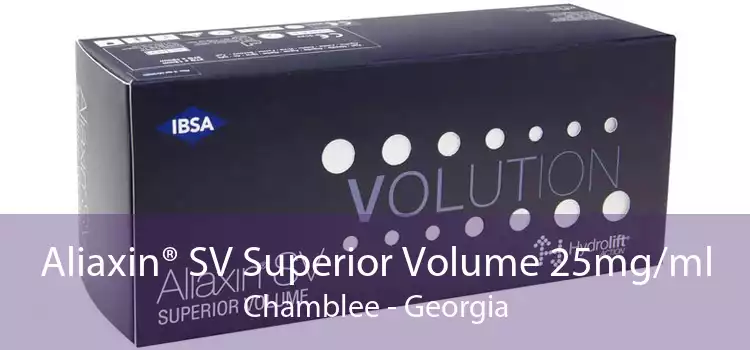 Aliaxin® SV Superior Volume 25mg/ml Chamblee - Georgia