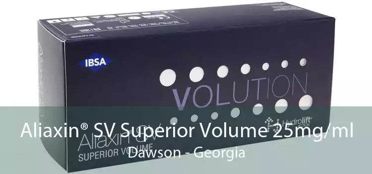 Aliaxin® SV Superior Volume 25mg/ml Dawson - Georgia