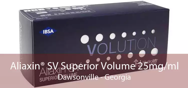 Aliaxin® SV Superior Volume 25mg/ml Dawsonville - Georgia