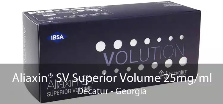 Aliaxin® SV Superior Volume 25mg/ml Decatur - Georgia