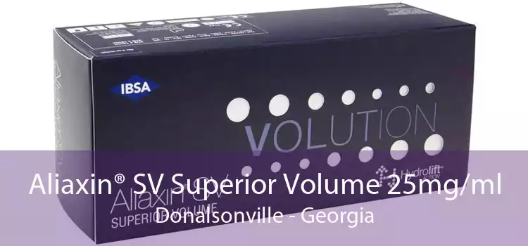 Aliaxin® SV Superior Volume 25mg/ml Donalsonville - Georgia