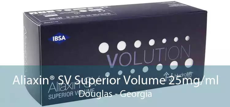 Aliaxin® SV Superior Volume 25mg/ml Douglas - Georgia