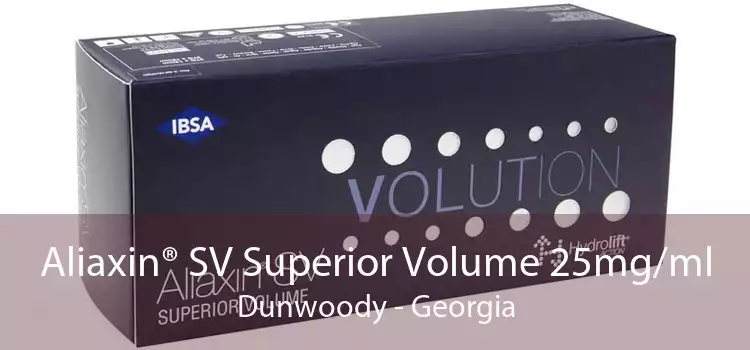 Aliaxin® SV Superior Volume 25mg/ml Dunwoody - Georgia