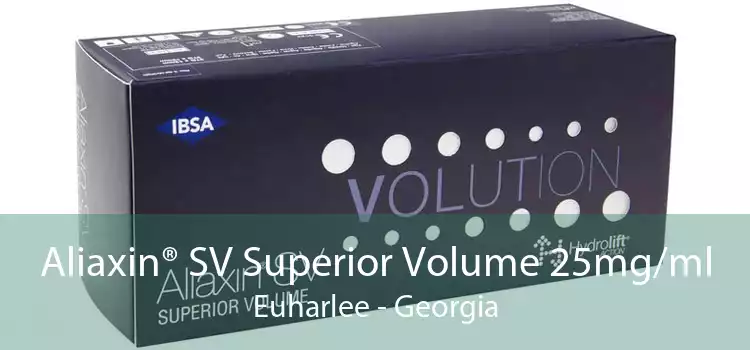 Aliaxin® SV Superior Volume 25mg/ml Euharlee - Georgia