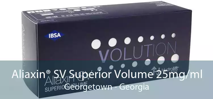 Aliaxin® SV Superior Volume 25mg/ml Georgetown - Georgia