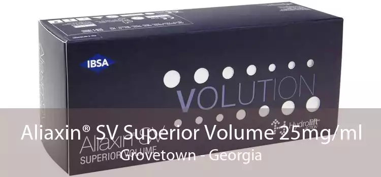 Aliaxin® SV Superior Volume 25mg/ml Grovetown - Georgia