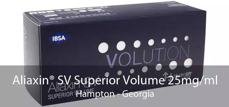 Aliaxin® SV Superior Volume 25mg/ml Hampton - Georgia