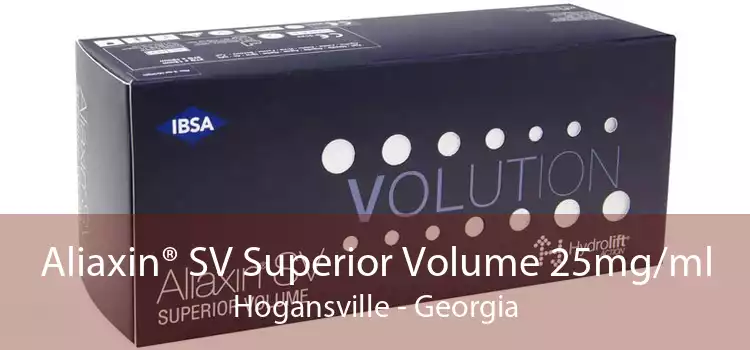 Aliaxin® SV Superior Volume 25mg/ml Hogansville - Georgia