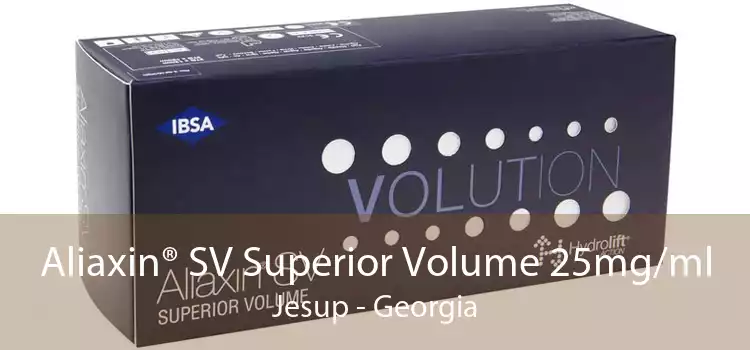 Aliaxin® SV Superior Volume 25mg/ml Jesup - Georgia