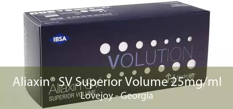 Aliaxin® SV Superior Volume 25mg/ml Lovejoy - Georgia