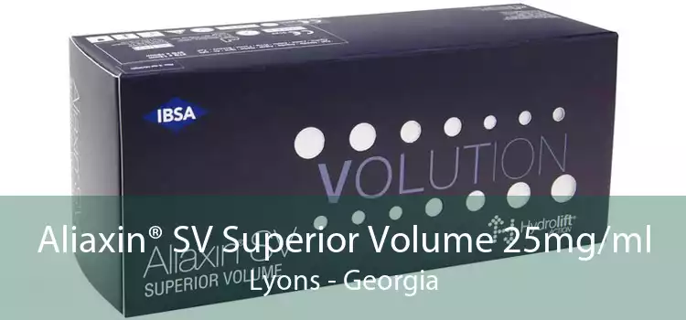 Aliaxin® SV Superior Volume 25mg/ml Lyons - Georgia