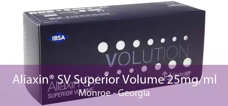 Aliaxin® SV Superior Volume 25mg/ml Monroe - Georgia