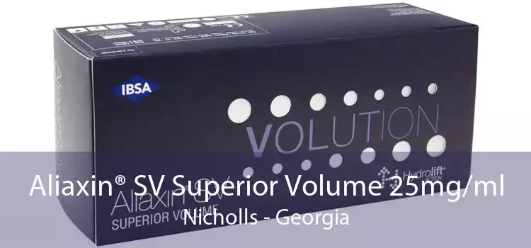 Aliaxin® SV Superior Volume 25mg/ml Nicholls - Georgia