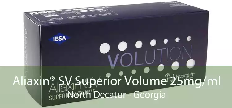 Aliaxin® SV Superior Volume 25mg/ml North Decatur - Georgia