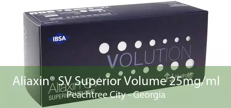 Aliaxin® SV Superior Volume 25mg/ml Peachtree City - Georgia