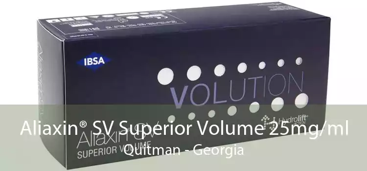 Aliaxin® SV Superior Volume 25mg/ml Quitman - Georgia