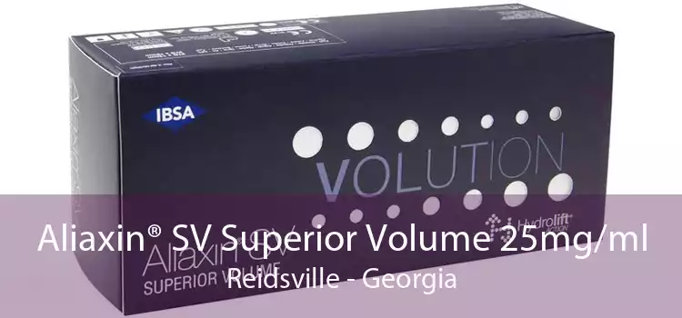 Aliaxin® SV Superior Volume 25mg/ml Reidsville - Georgia