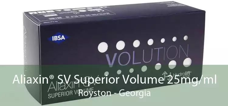 Aliaxin® SV Superior Volume 25mg/ml Royston - Georgia