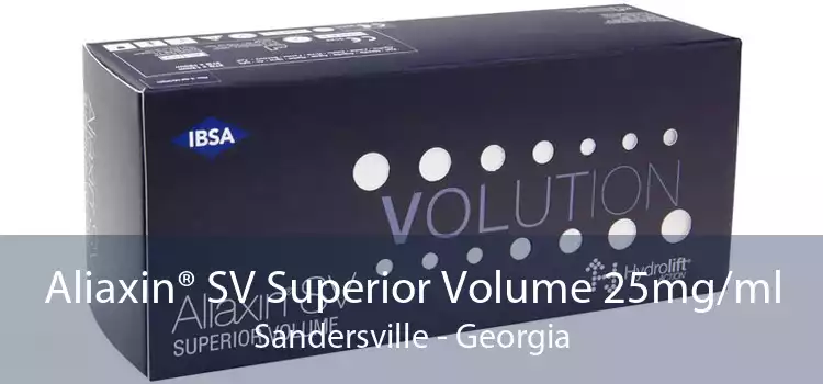 Aliaxin® SV Superior Volume 25mg/ml Sandersville - Georgia