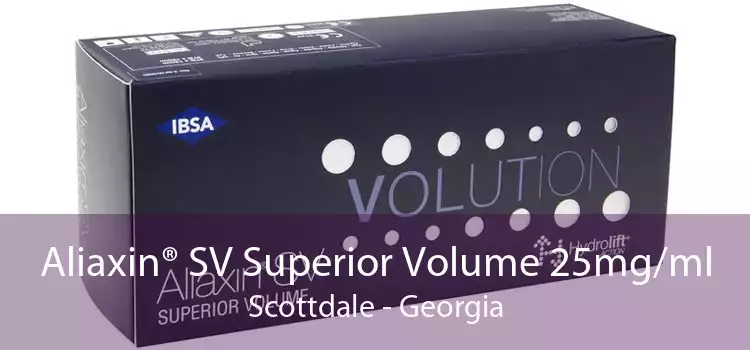 Aliaxin® SV Superior Volume 25mg/ml Scottdale - Georgia