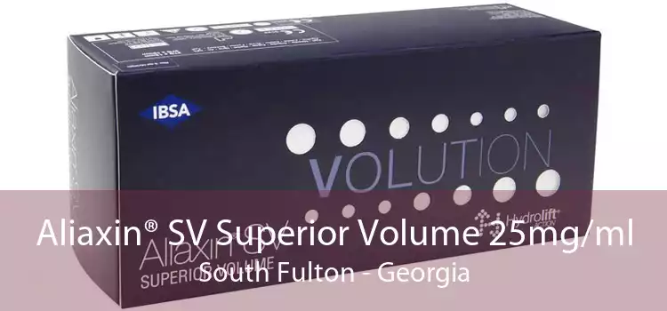 Aliaxin® SV Superior Volume 25mg/ml South Fulton - Georgia