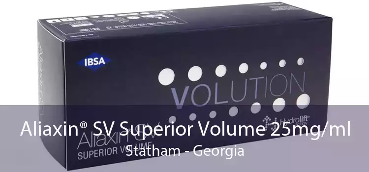 Aliaxin® SV Superior Volume 25mg/ml Statham - Georgia