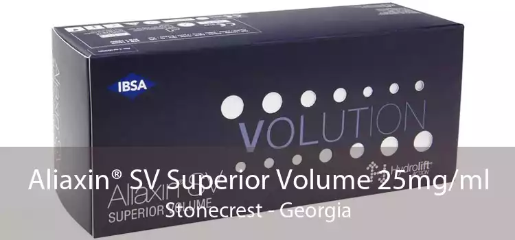 Aliaxin® SV Superior Volume 25mg/ml Stonecrest - Georgia