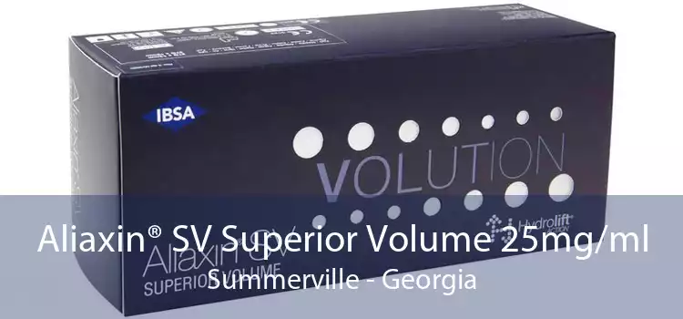 Aliaxin® SV Superior Volume 25mg/ml Summerville - Georgia