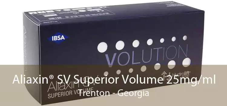 Aliaxin® SV Superior Volume 25mg/ml Trenton - Georgia