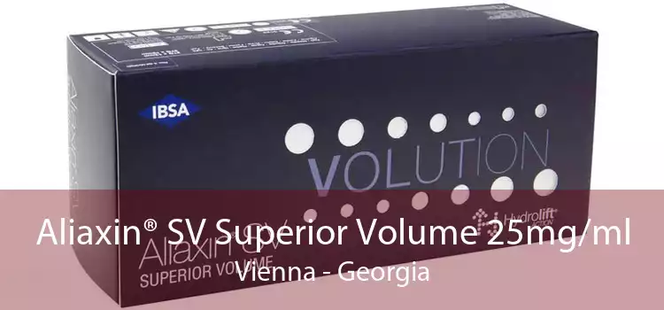 Aliaxin® SV Superior Volume 25mg/ml Vienna - Georgia