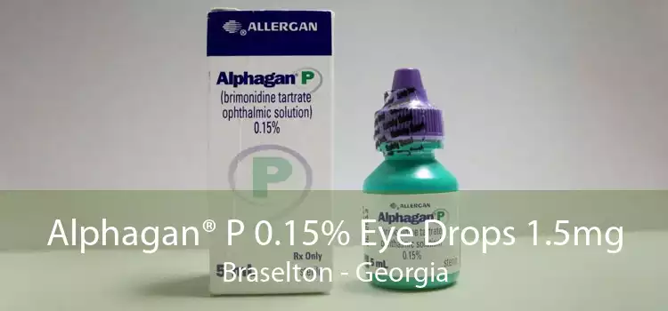 Alphagan® P 0.15% Eye Drops 1.5mg Braselton - Georgia