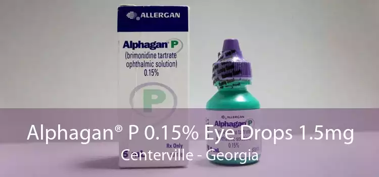 Alphagan® P 0.15% Eye Drops 1.5mg Centerville - Georgia