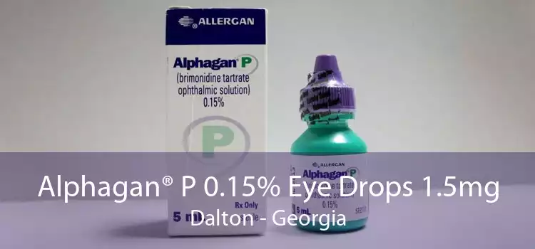 Alphagan® P 0.15% Eye Drops 1.5mg Dalton - Georgia