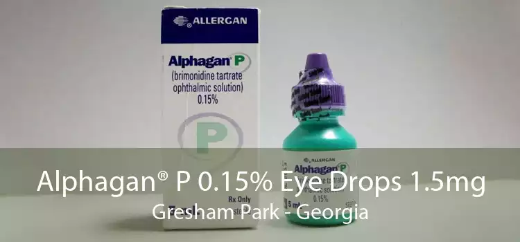 Alphagan® P 0.15% Eye Drops 1.5mg Gresham Park - Georgia