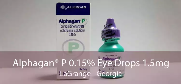 Alphagan® P 0.15% Eye Drops 1.5mg LaGrange - Georgia