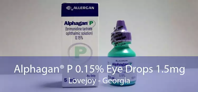 Alphagan® P 0.15% Eye Drops 1.5mg Lovejoy - Georgia