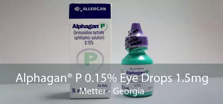 Alphagan® P 0.15% Eye Drops 1.5mg Metter - Georgia