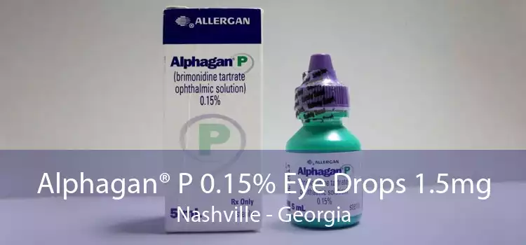 Alphagan® P 0.15% Eye Drops 1.5mg Nashville - Georgia