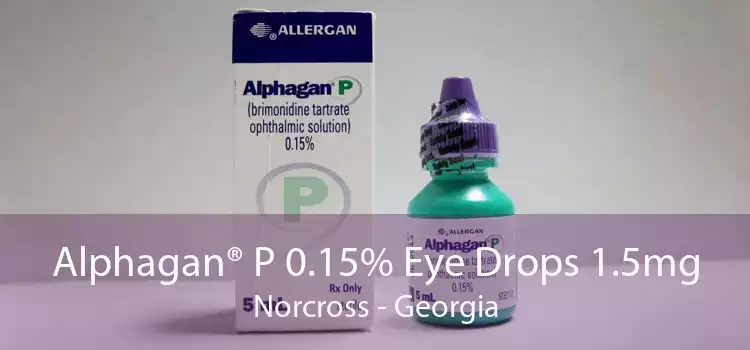 Alphagan® P 0.15% Eye Drops 1.5mg Norcross - Georgia