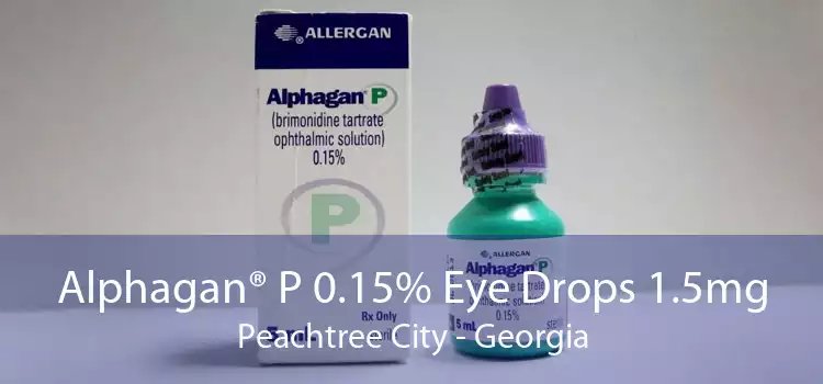 Alphagan® P 0.15% Eye Drops 1.5mg Peachtree City - Georgia