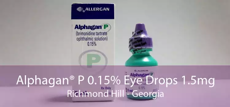 Alphagan® P 0.15% Eye Drops 1.5mg Richmond Hill - Georgia