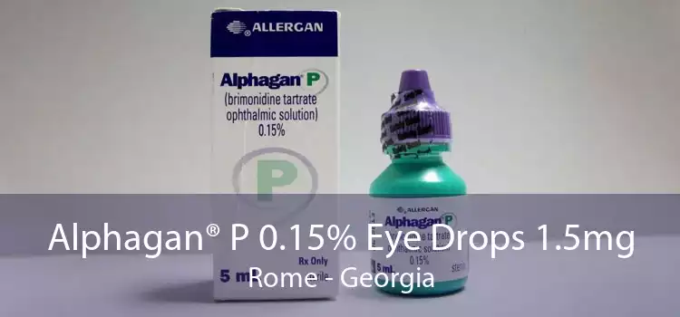 Alphagan® P 0.15% Eye Drops 1.5mg Rome - Georgia