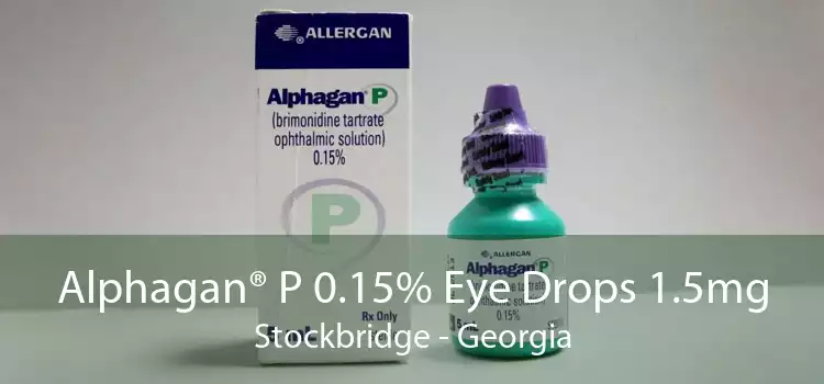 Alphagan® P 0.15% Eye Drops 1.5mg Stockbridge - Georgia