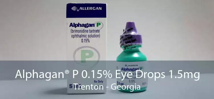 Alphagan® P 0.15% Eye Drops 1.5mg Trenton - Georgia