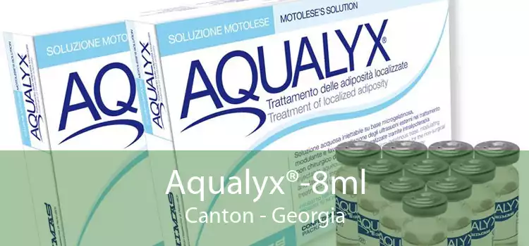 Aqualyx®-8ml Canton - Georgia