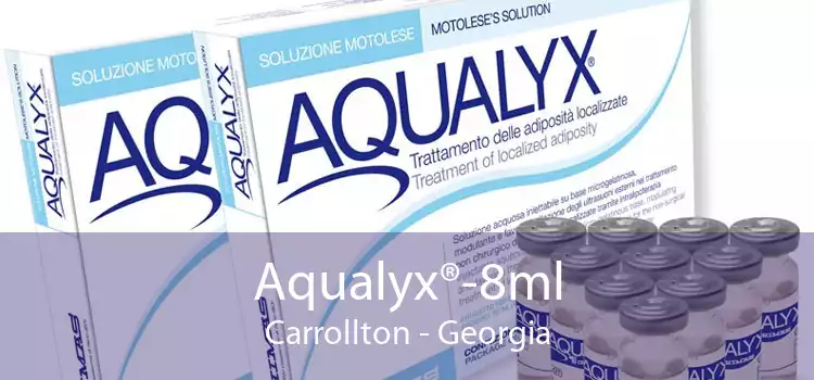 Aqualyx®-8ml Carrollton - Georgia