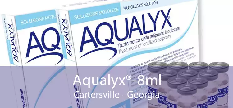 Aqualyx®-8ml Cartersville - Georgia