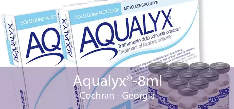 Aqualyx®-8ml Cochran - Georgia